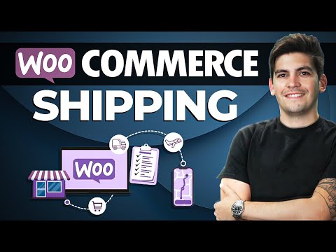 Woocommerce Shipping Guide: Everything You Need to Know [Video]