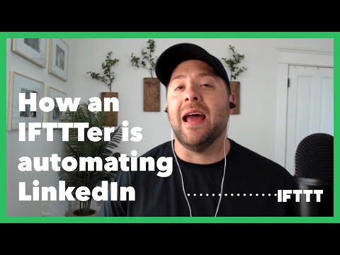 How IFTTTers are automating LinkedIn [Video]