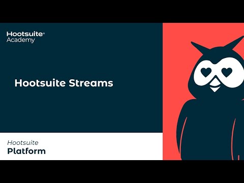 How to Use Hootsuite Streams [Video]