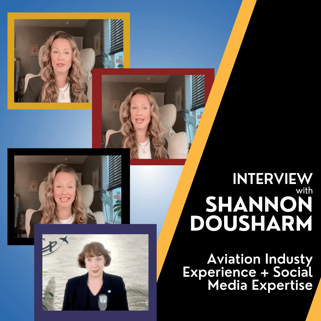 Interview with Shannon Dousharm - Aviation Industry Experience + Social Media Expertise [Video]