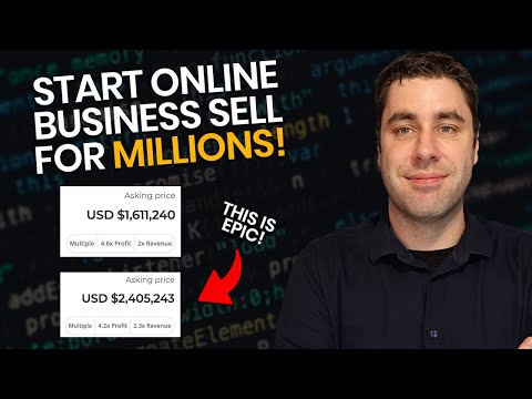 How To Build & Sell An Online Business For Millions! (This Could Change Someones Life) [Video]