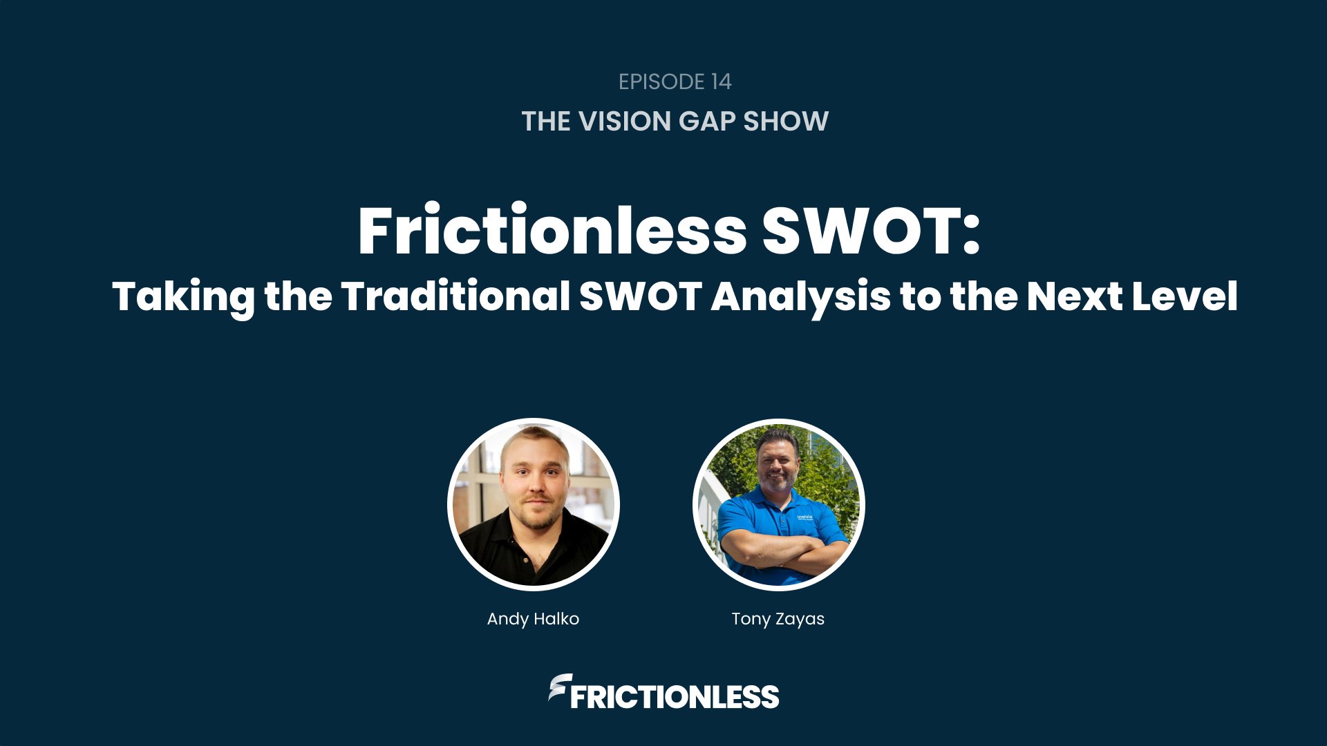 Frictionless SWOT: Taking the Traditional SWOT Analysis to the Next Level [Video]