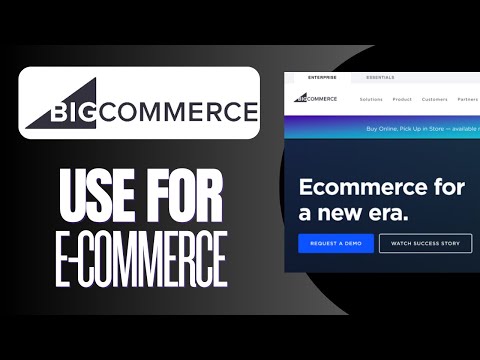 How to Use BigCommerce for E commerce [Video]