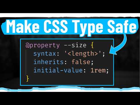 @property Is One Of The Coolest New CSS Features [Video]