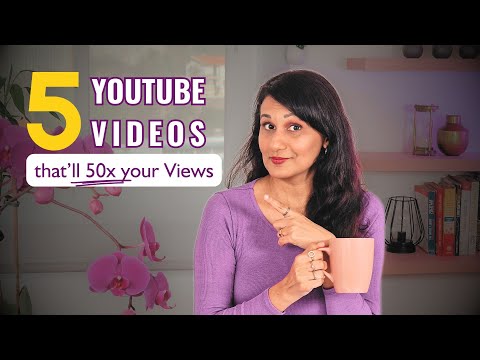 5 YouTube Videos that’ll 50x your Views (and attract your Ideal Audience)