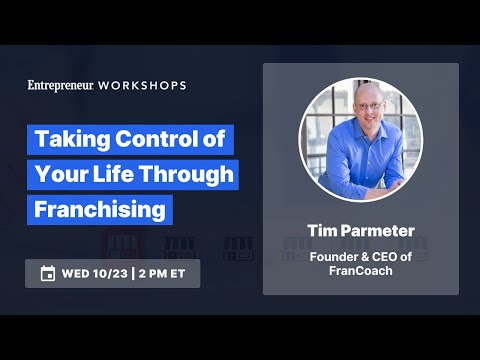 Taking Control of Your Life Through Franchising [Video]