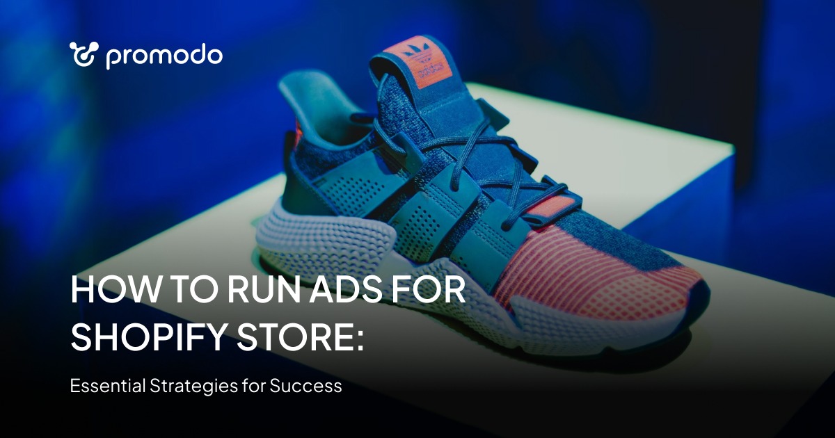 How to Run Ads for Shopify Store: Essential Strategies for Success [Video]