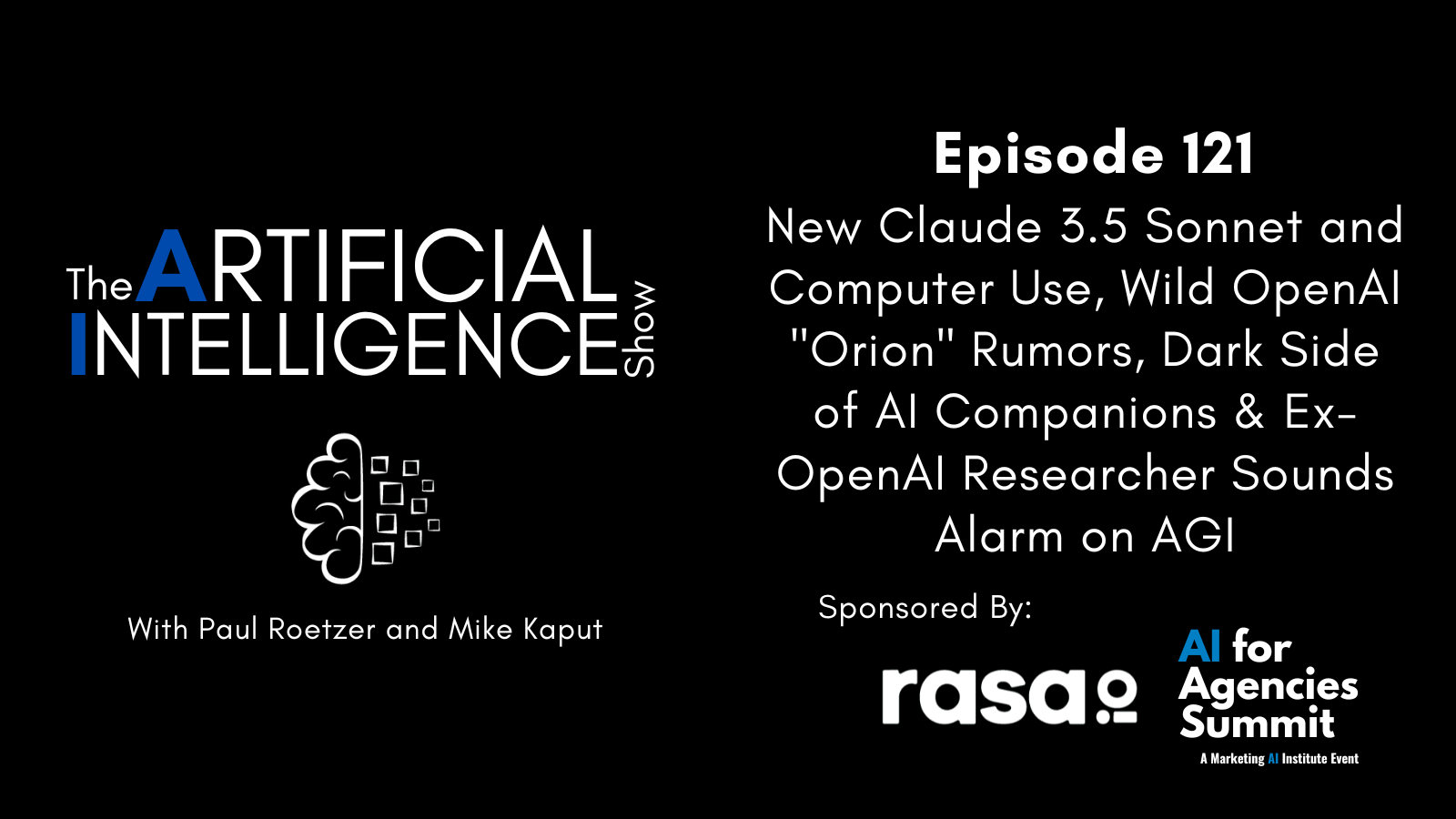 [The AI Show Episode 121]: New Claude 3.5 Sonnet and Computer Use, Wild OpenAI "Orion" Rumors, Dark Side of AI Companions & Ex-OpenAI Researcher Sounds Alarm on AGI [Video]