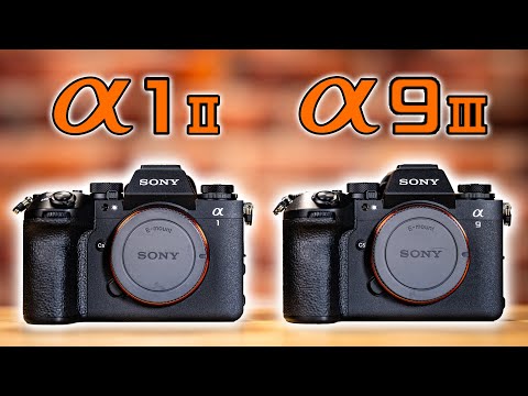 Sony a1 II vs Sony a9 III: Which Camera Should You Buy? [Video]