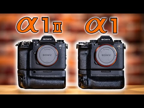 Sony a1 II vs Sony a1: Which Camera Should You Buy? [Video]