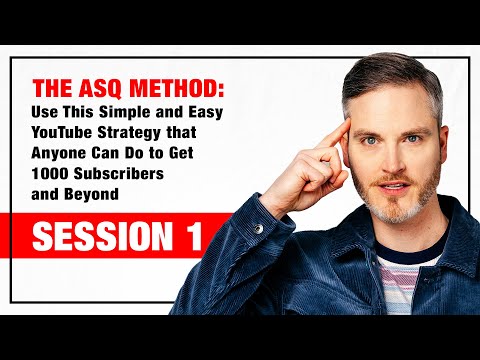 ASQ Method: Simple and Easy YouTube Strategy that Anyone Can Do to Get 1,000 Subscribers and Beyond [Video]