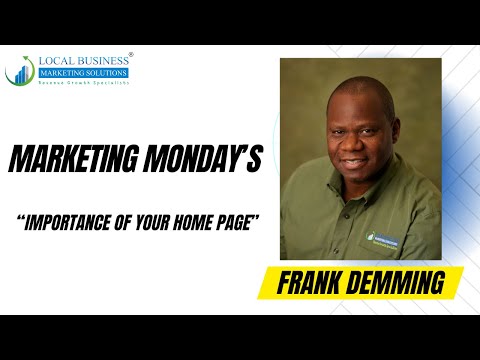 Marketing Monday – Importance of the Home Page [Video]