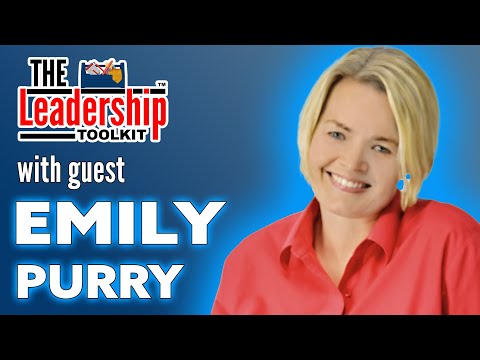 The Leadership Toolkit hosted by Mike Phillips with guest Emily Purry [Video]