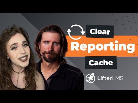 Get realtime LMS reporting and analytics by clearing reporting cache [Video]